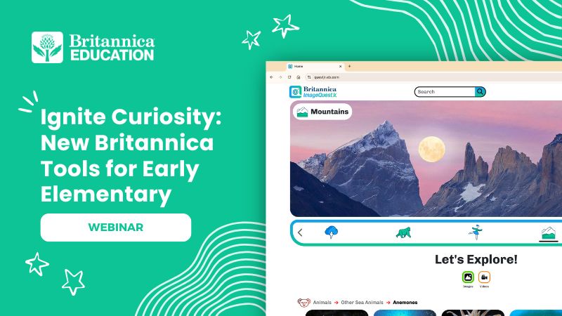 Ignite Curiosity: New Britannica Tools for Early Elementary Webinar cover