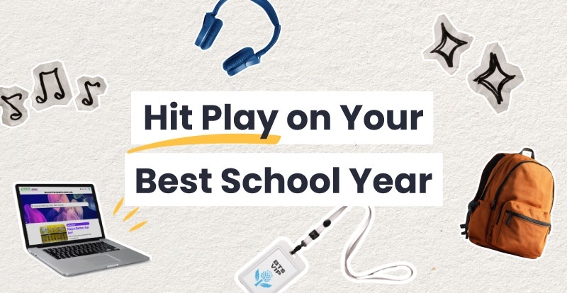 Hit Play on your best school year